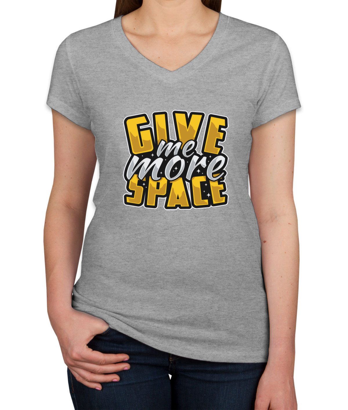 Give Me More Space Women's V Neck T-shirt