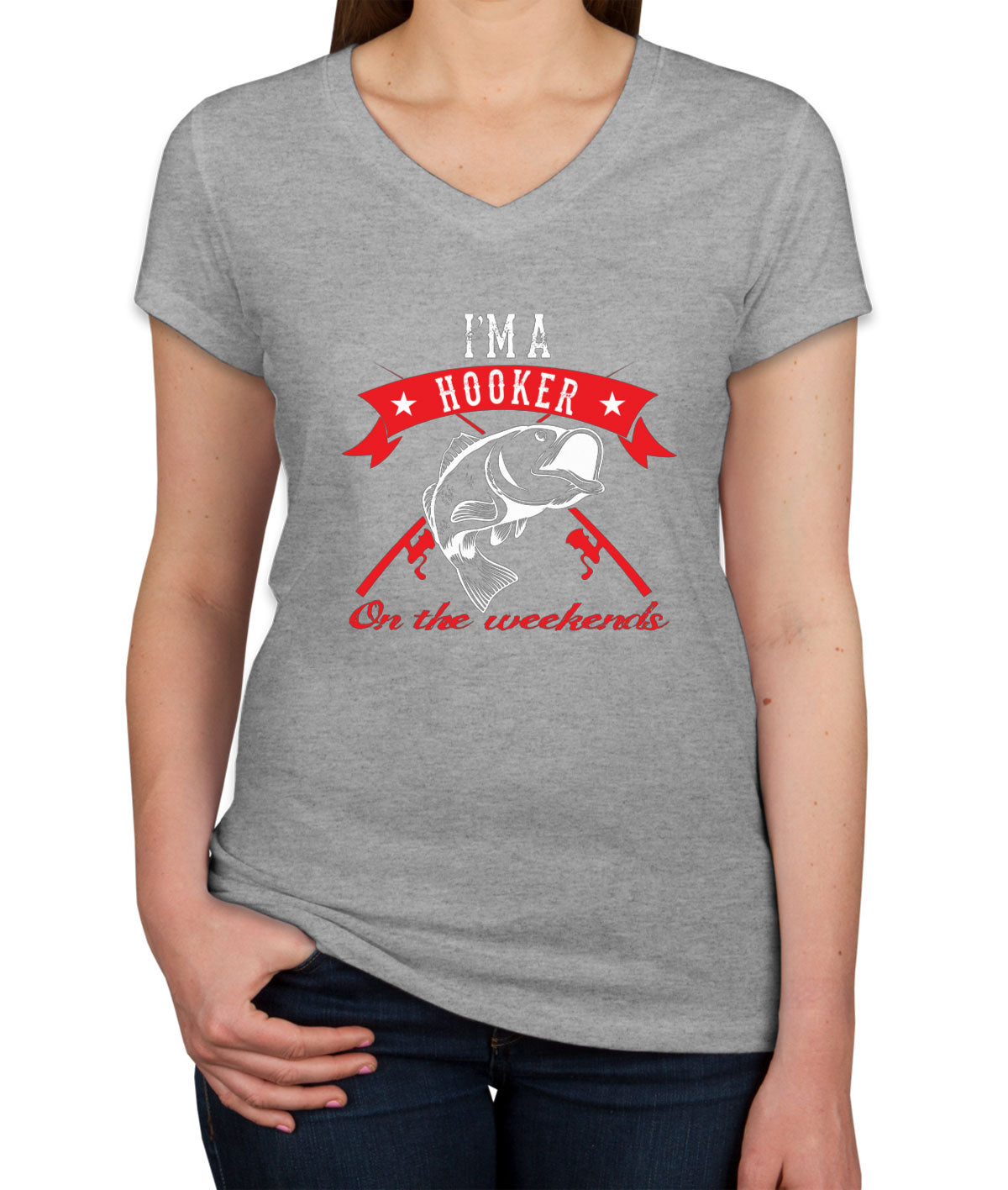 I'm A Hooker On The Weekends Women's V Neck T-shirt