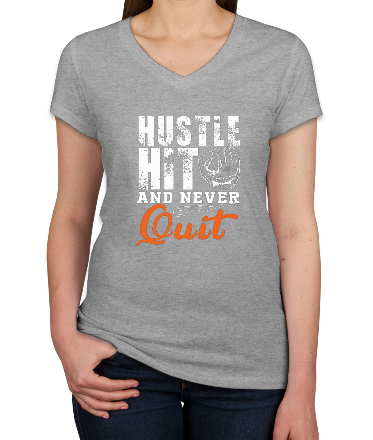 Hustle Hit And Never Quit Baseball Women's V Neck T-shirt