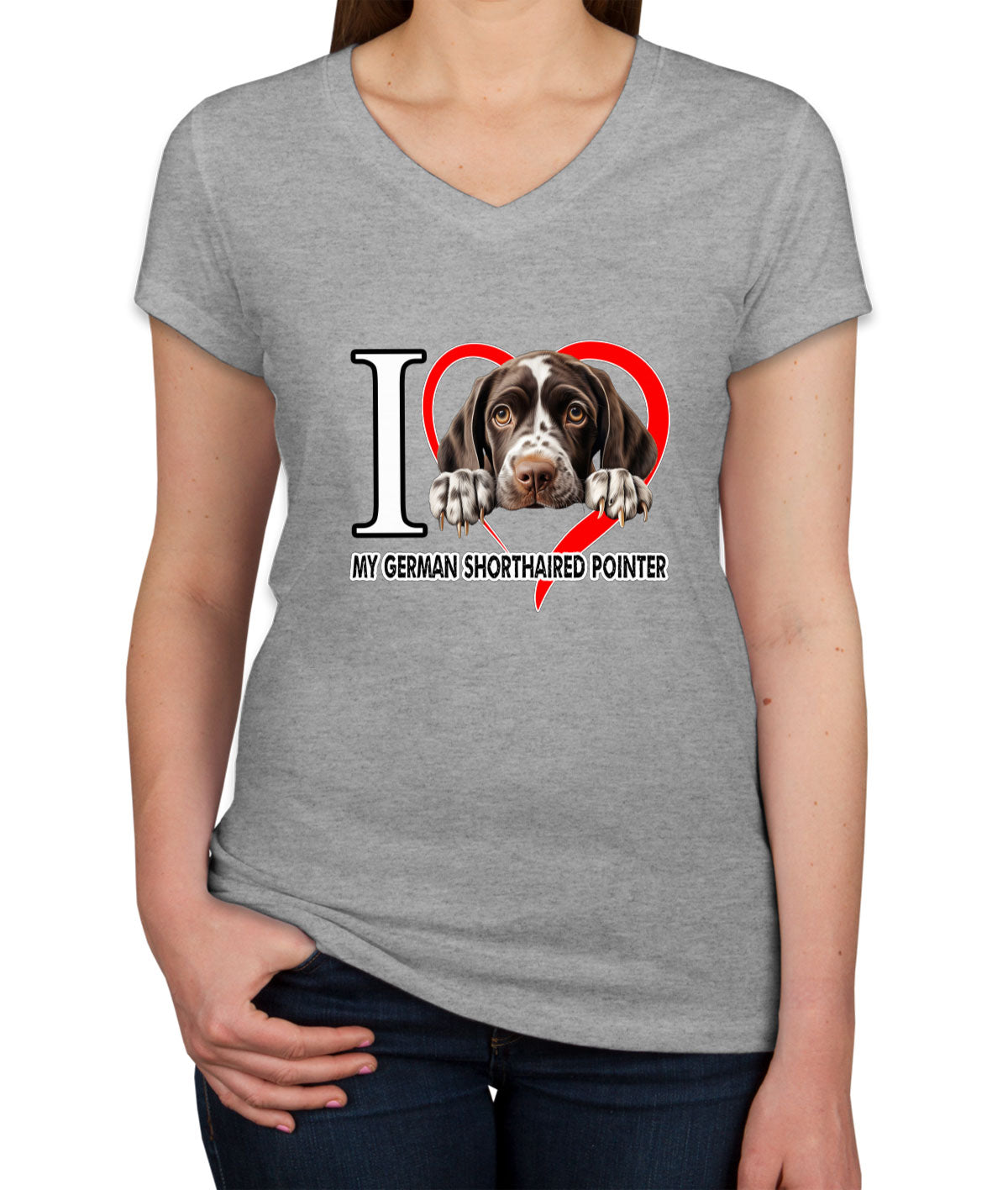 I Love My German Shorthaired Pointer Dog Women's V Neck T-shirt