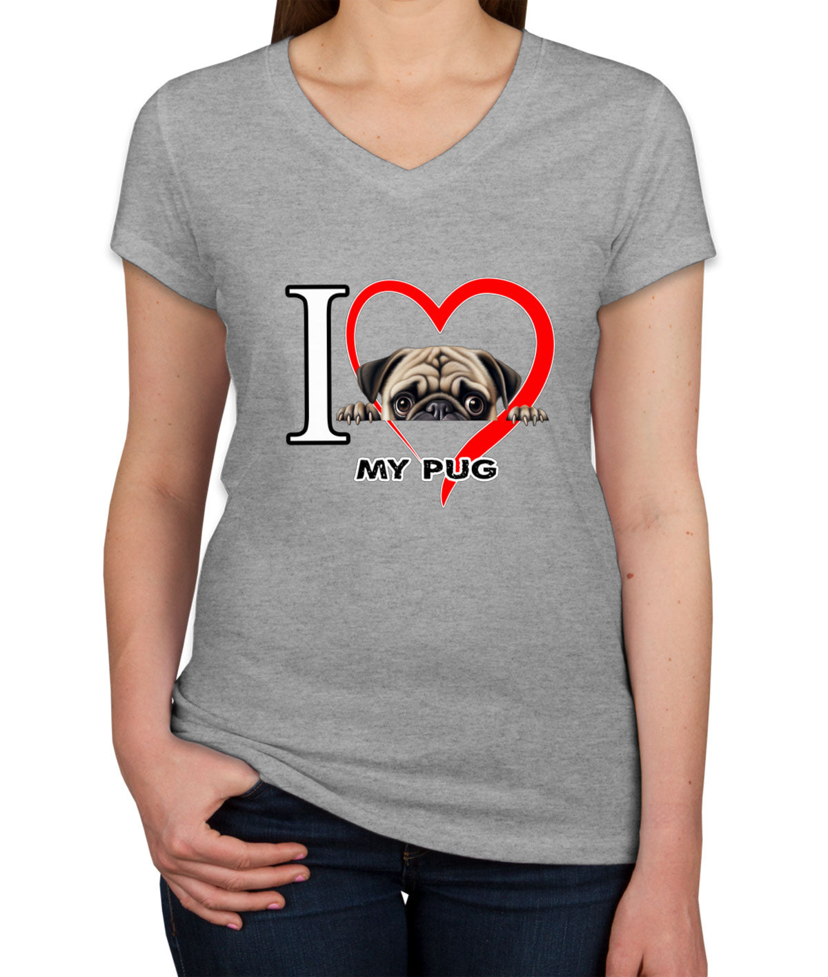 I Love My Pug Dog Women's V Neck T-shirt