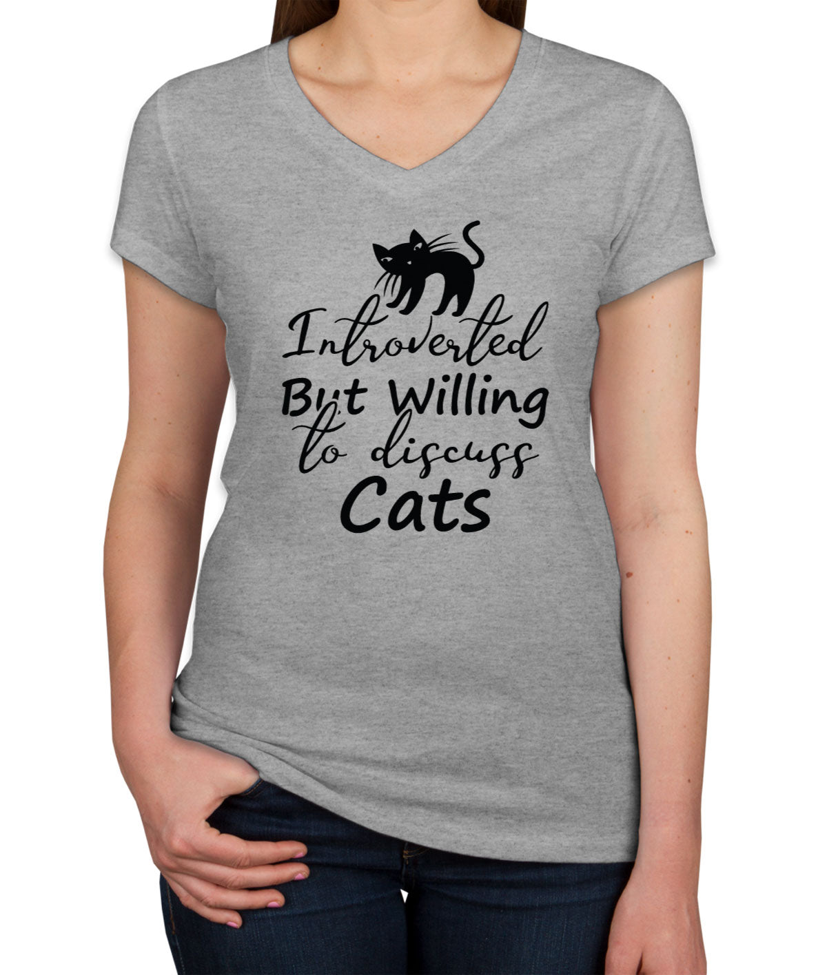 Introverted But Willing To Discuss Cats Women's V Neck T-shirt