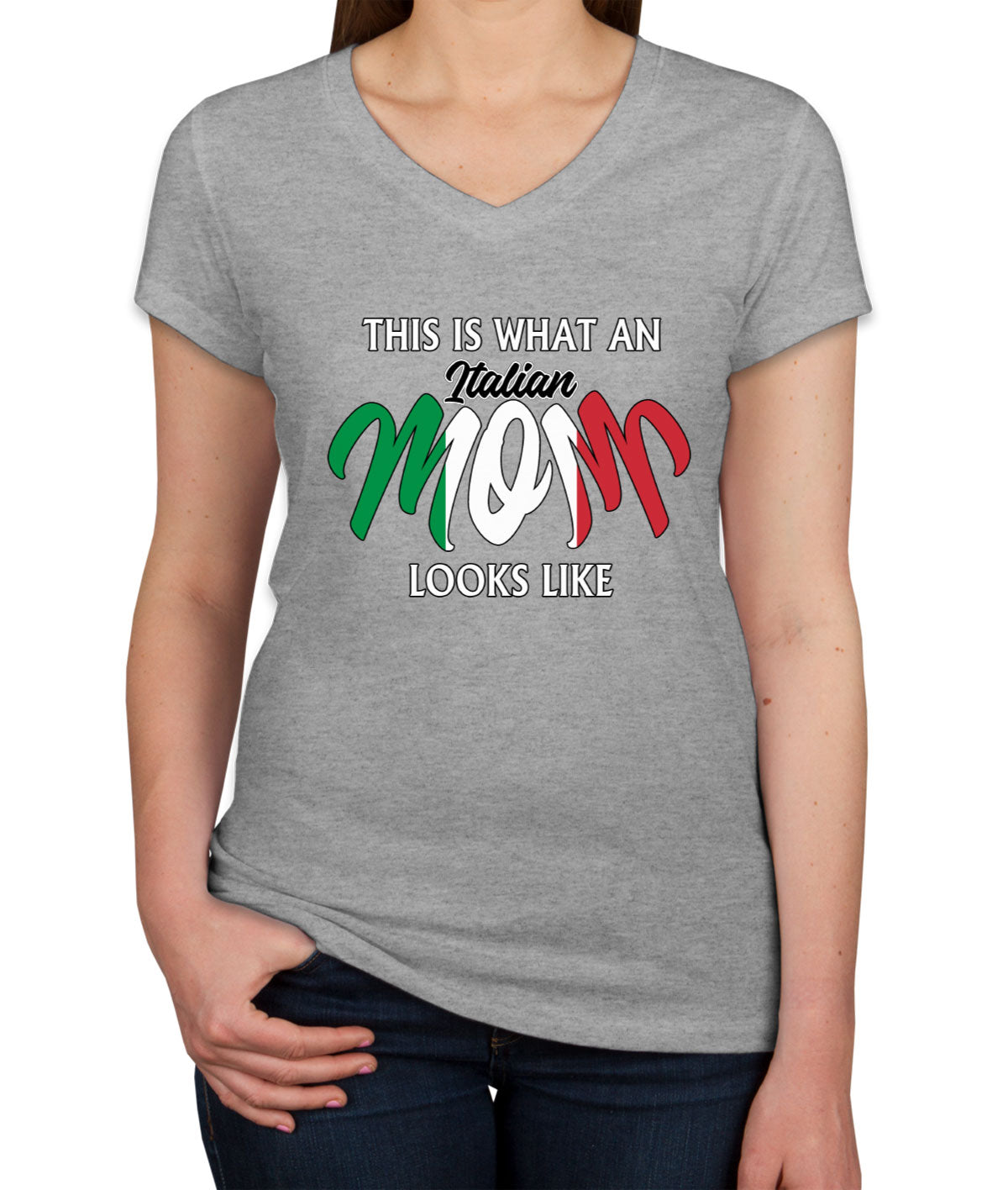 This Is What An Italian Mom Looks Like Mother's Day Women's V Neck T-shirt