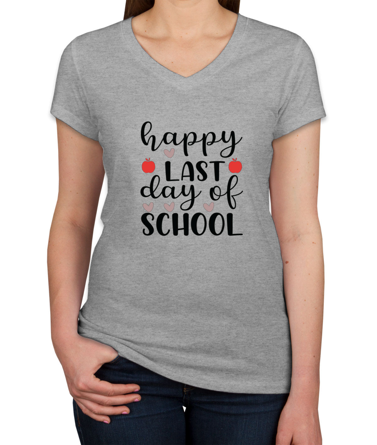 Happy Last Day Of School Teacher Women's V Neck T-shirt