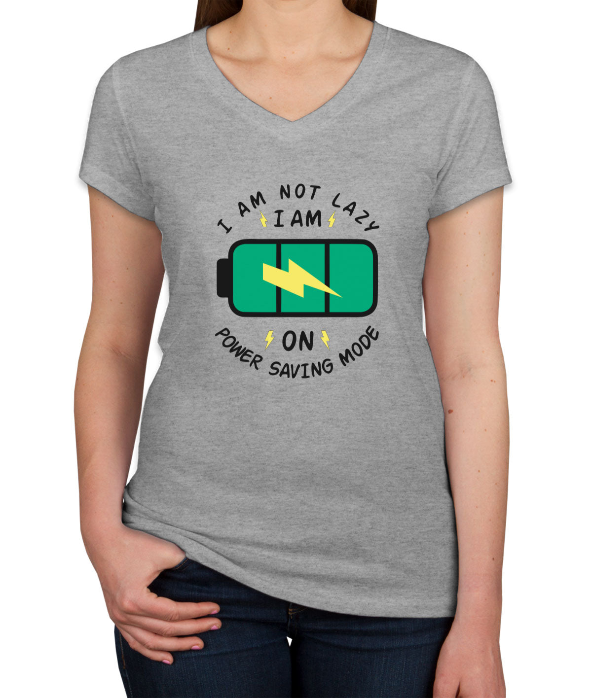 I Am Not Lazy I Am On Power Saving Mode Women's V Neck T-shirt