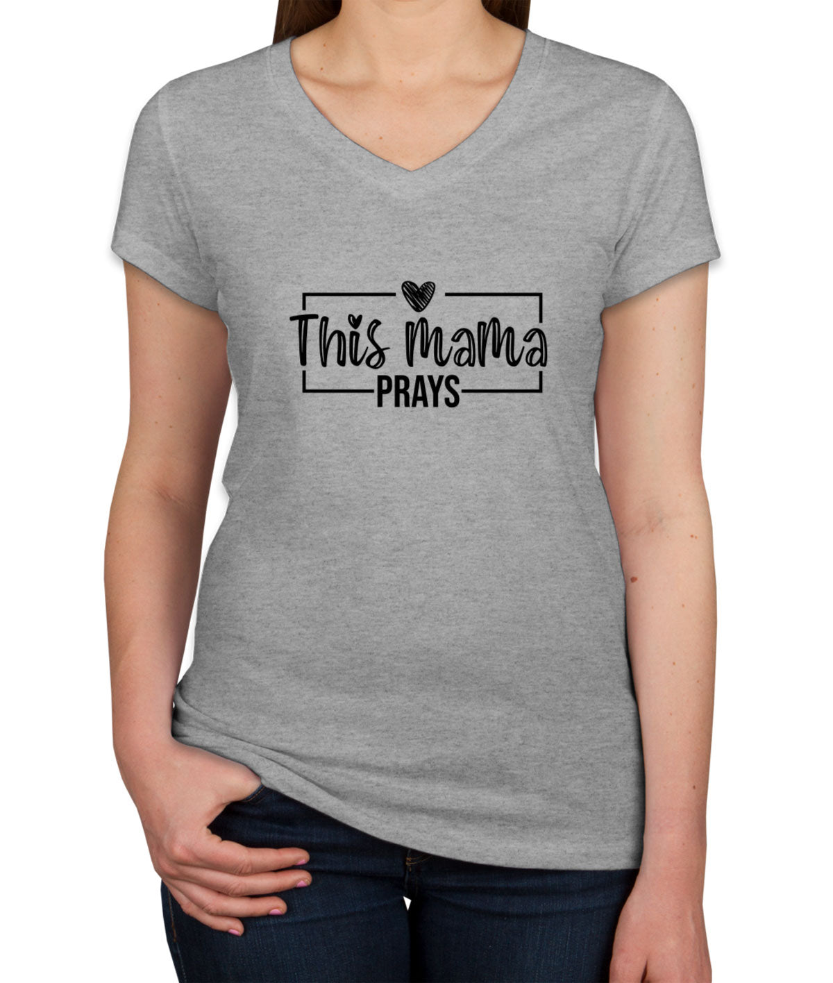 This Mama Prays Mother's Day Women's V Neck T-shirt