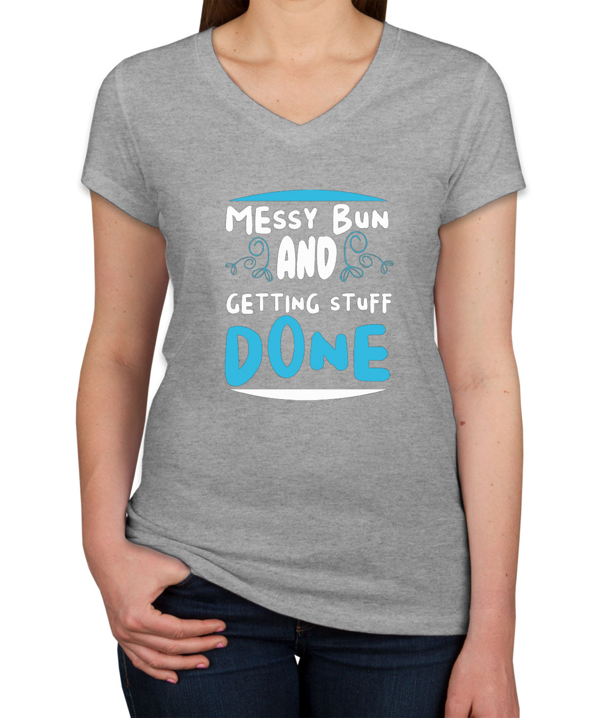 Messy Bun And Getting Stuff Done Women's V Neck T-shirt