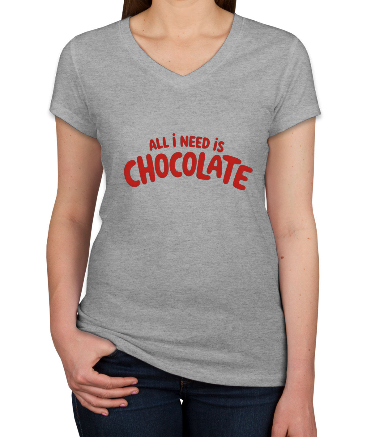 All I Need Is Chocolate Valentine's Day Women's V Neck T-shirt