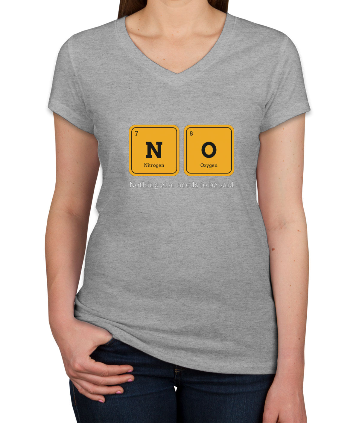 Nothing Else Needs To Be Said Funny Periodic Table Women's V Neck T-shirt