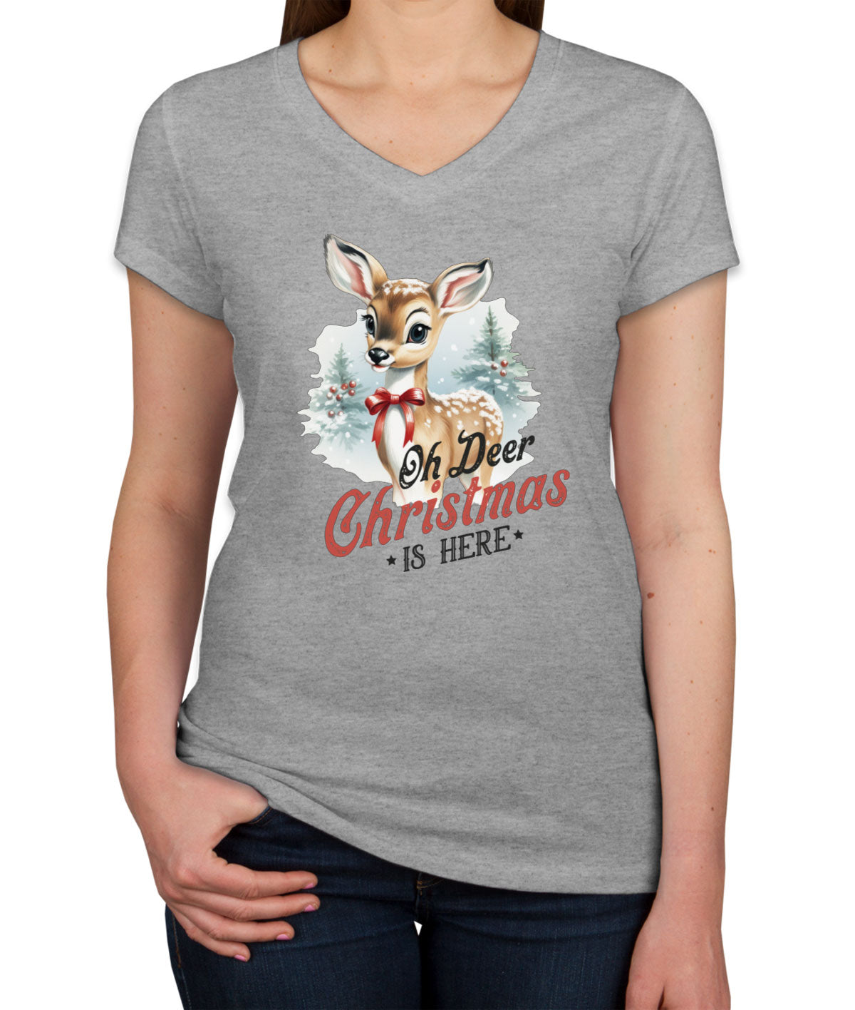 Oh Deer Christmas Here Women's V Neck T-shirt