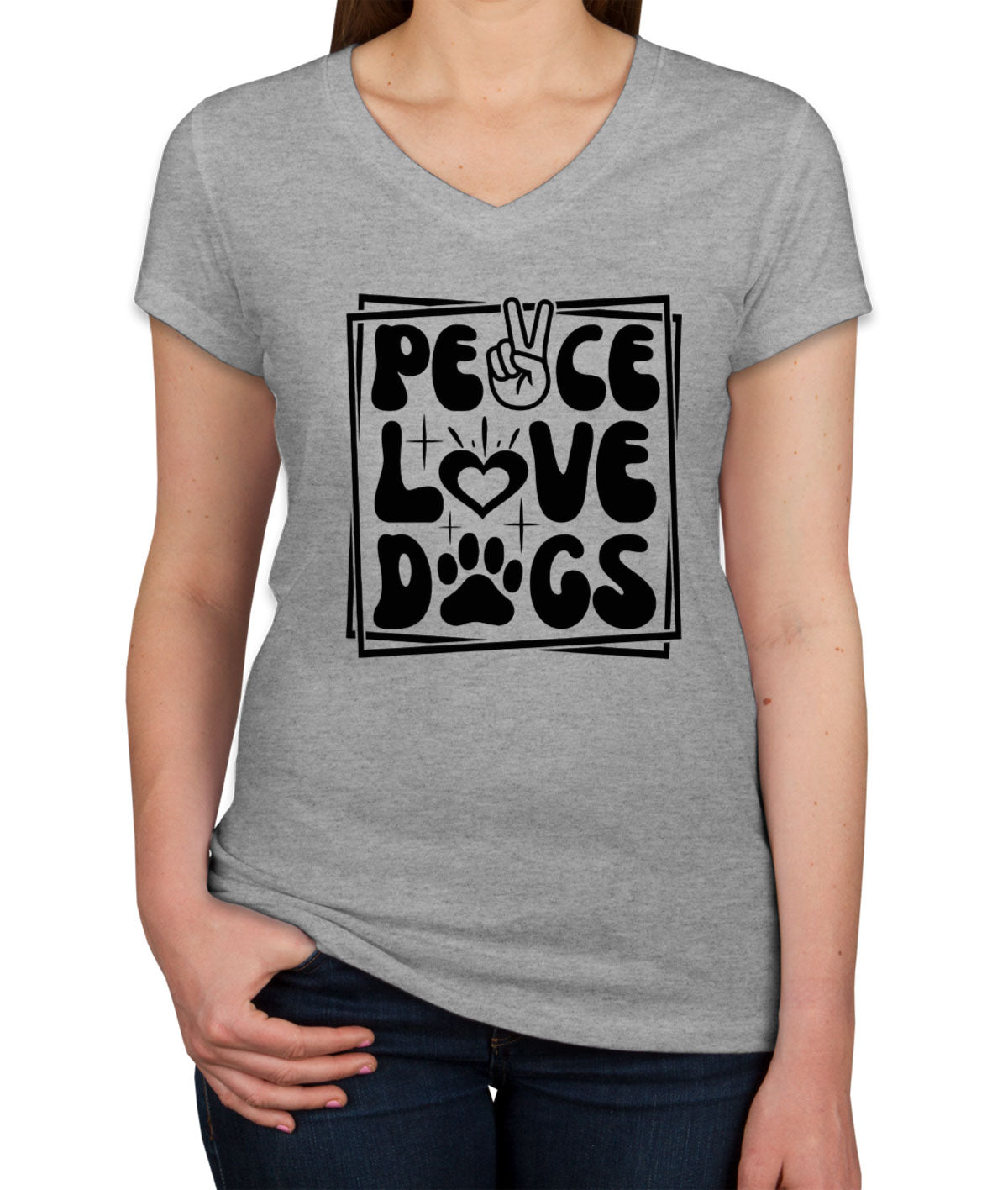 Peace Love Dogs Women's V Neck T-shirt