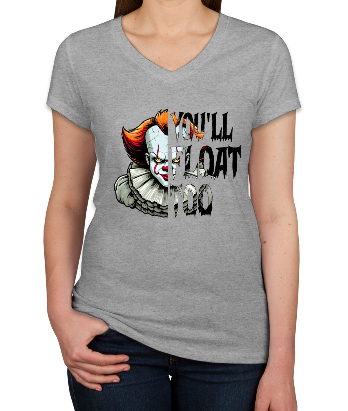 You'll Float Too Pennywise Halloween Women's V Neck T-shirt
