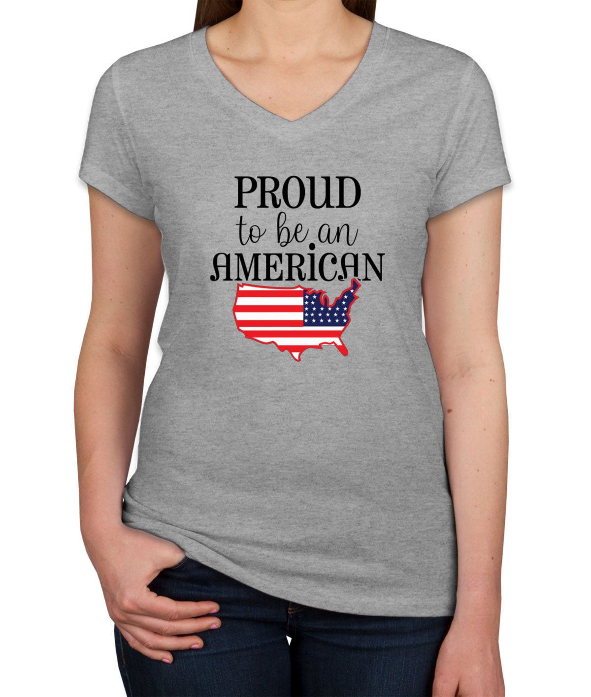 Proud To Be An American Patriotic Women's V Neck T-shirt