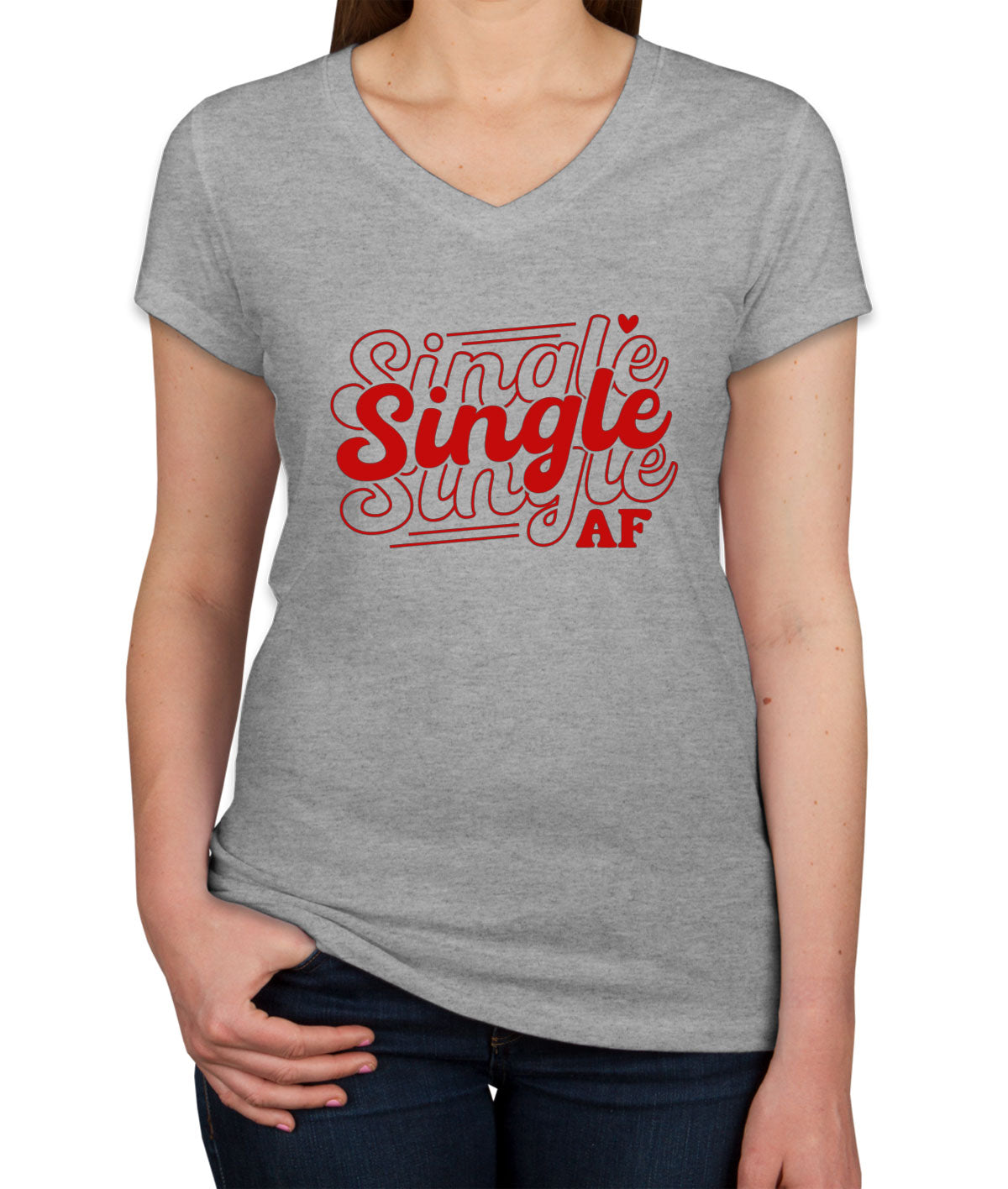 Single AF Valentine's Day Women's V Neck T-shirt