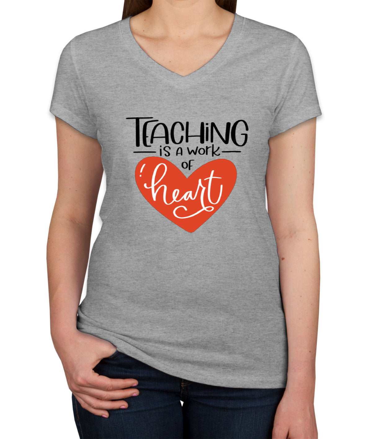 Teaching Is A Work Of Heart Teacher's Day Women's V Neck T-shirt