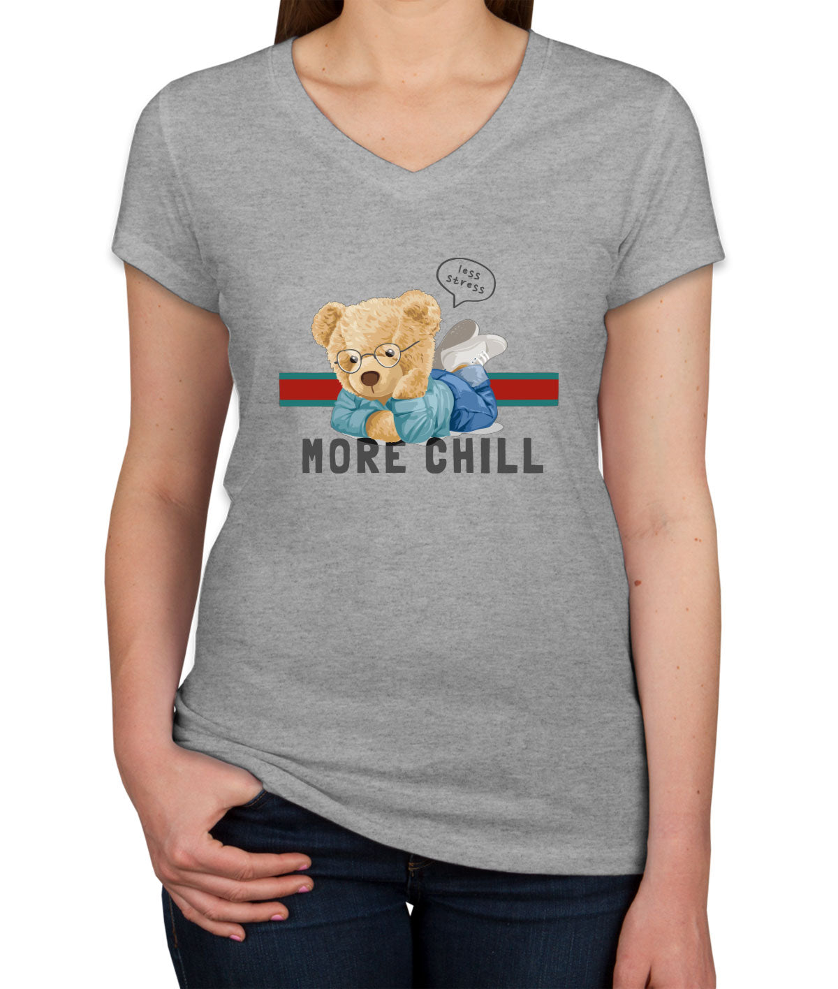 Teddy Bear Less Stress More Chill Women's V Neck T-shirt