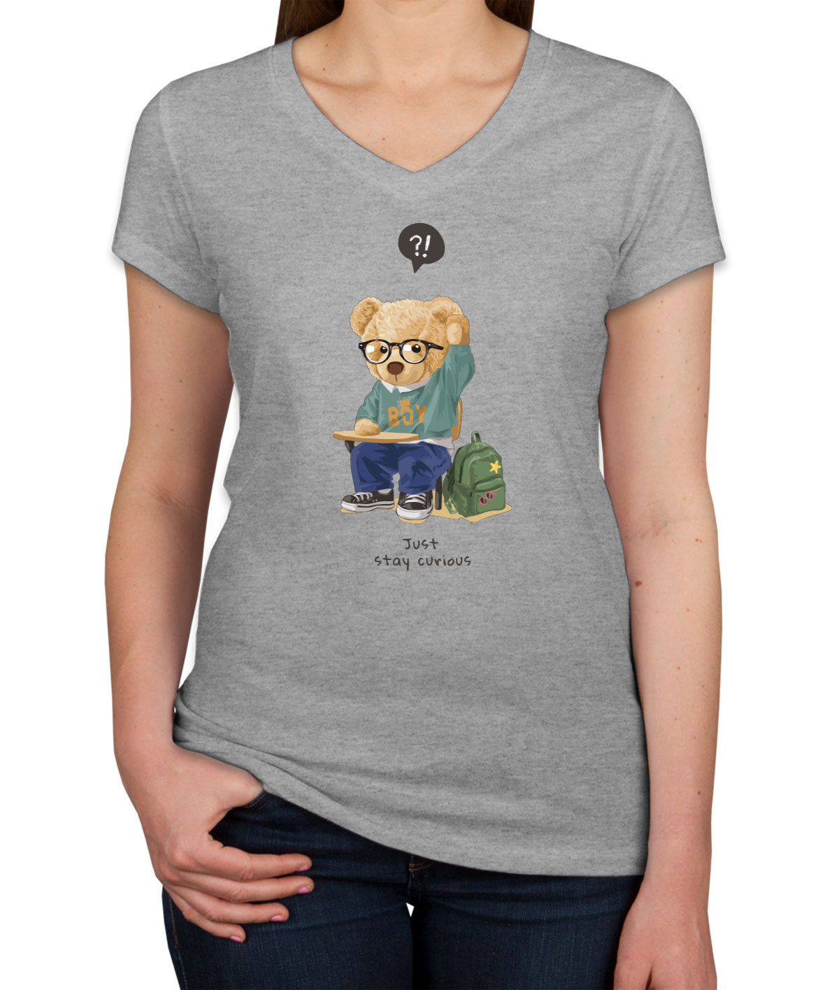 Teddy Bear Just Stay Curious Women's V Neck T-shirt