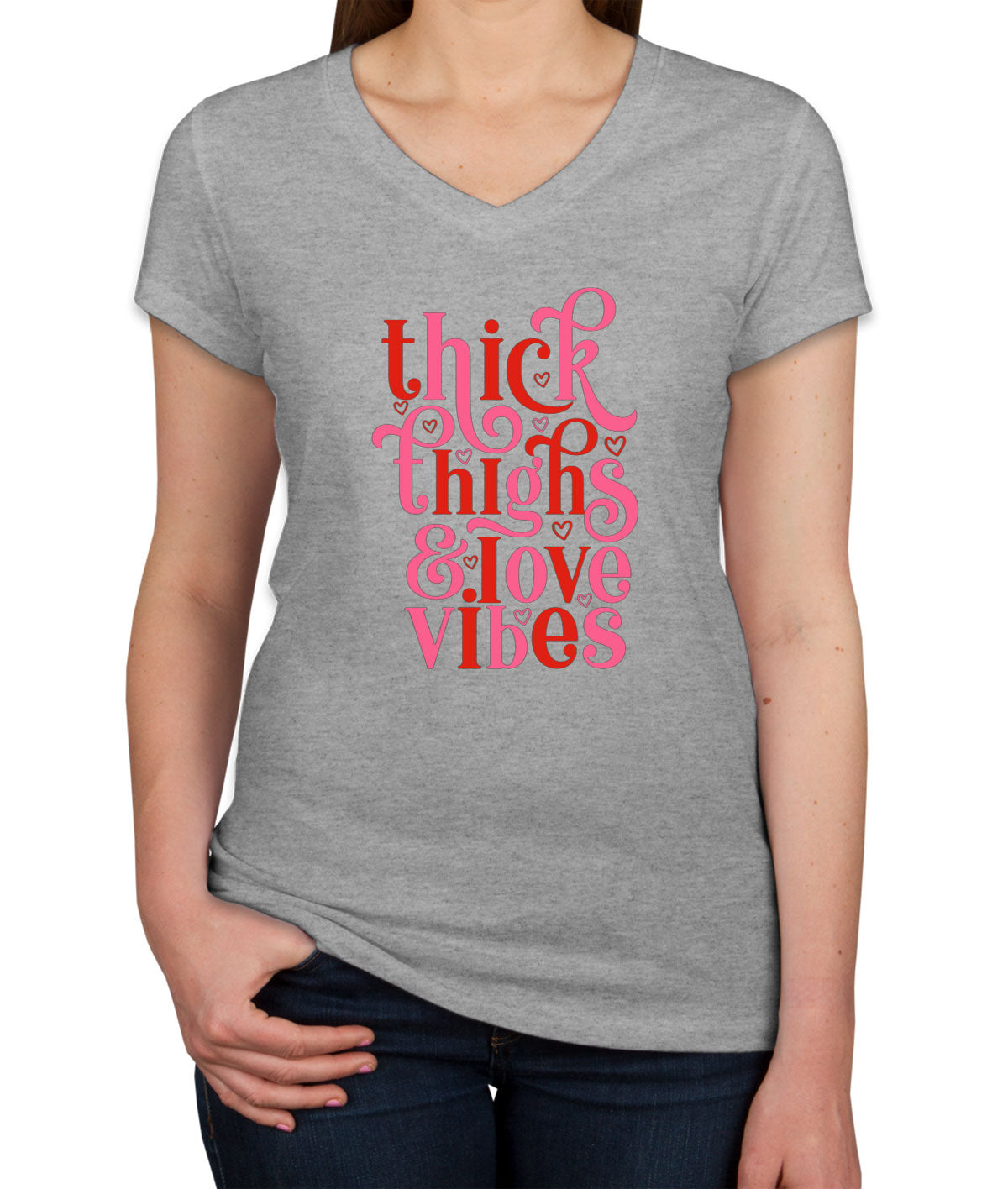 Thick Thighs And Love Vibes Valentine's Day Women's V Neck T-shirt