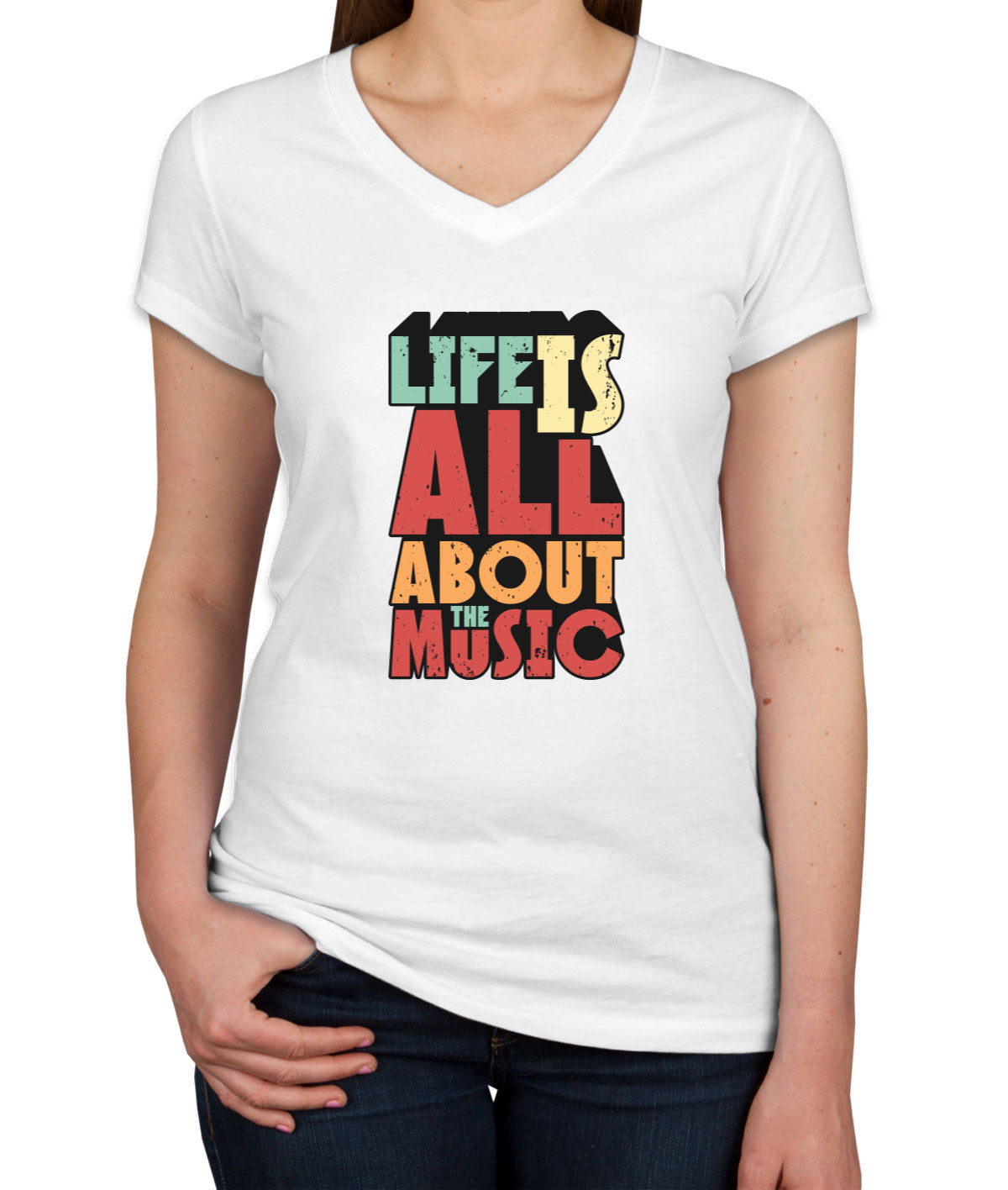 Life Is All About The Music Women's V Neck T-shirt