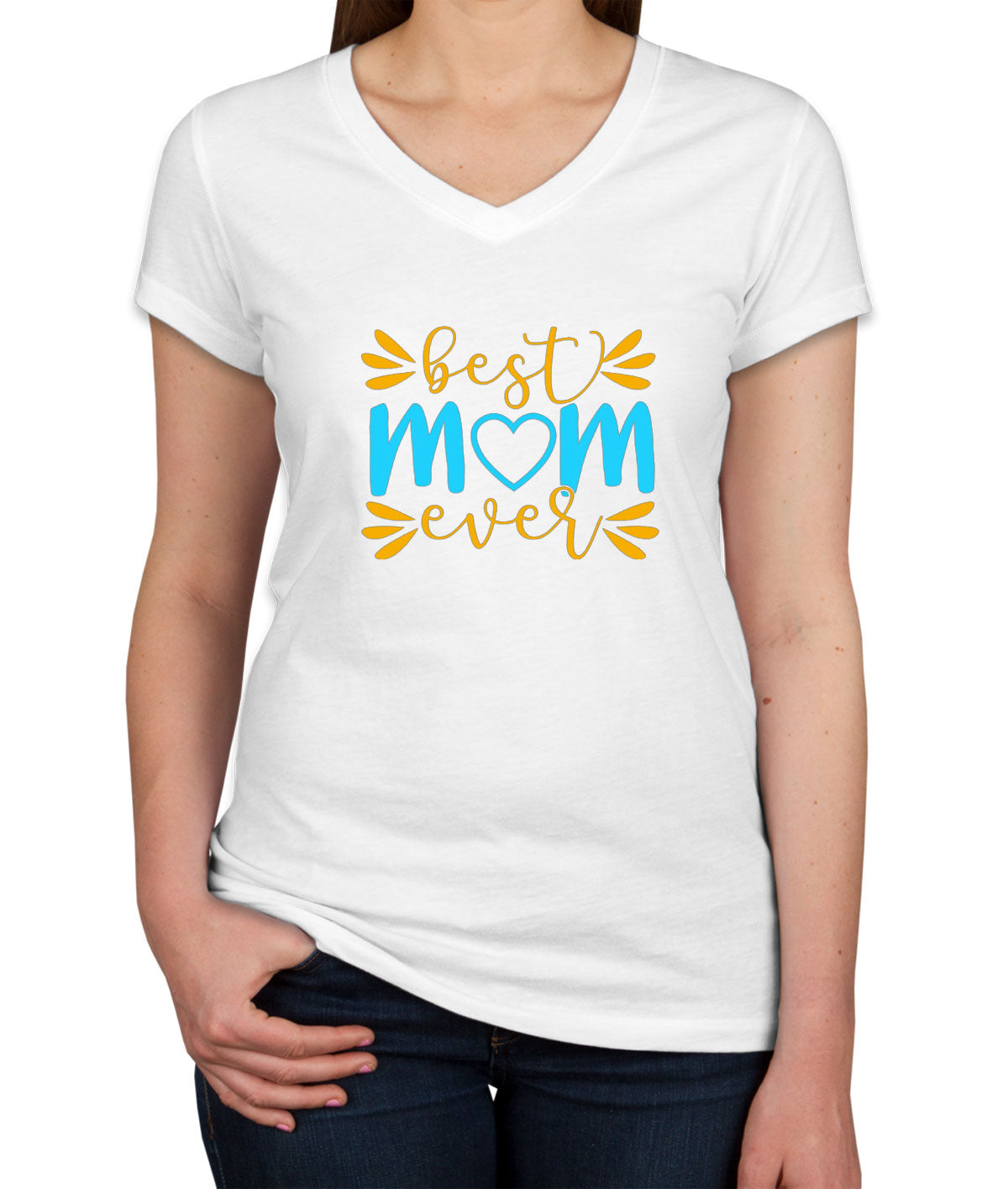 Best Mom Ever Women's V Neck T-shirt