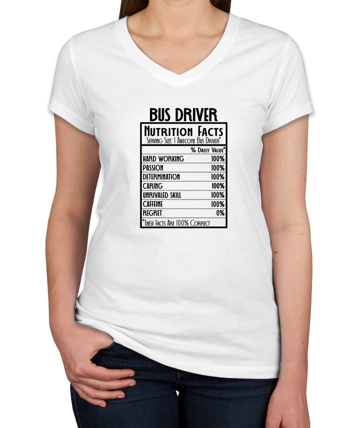 Bus Driver Nutrition Facts Women's V Neck T-shirt