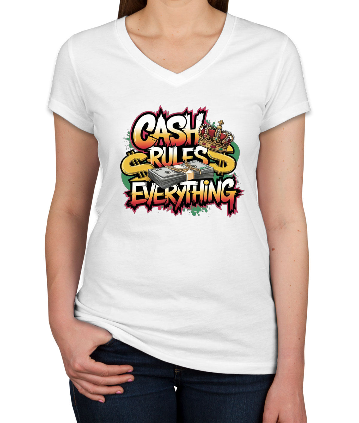 Cash Rules Everything Women's V Neck T-shirt