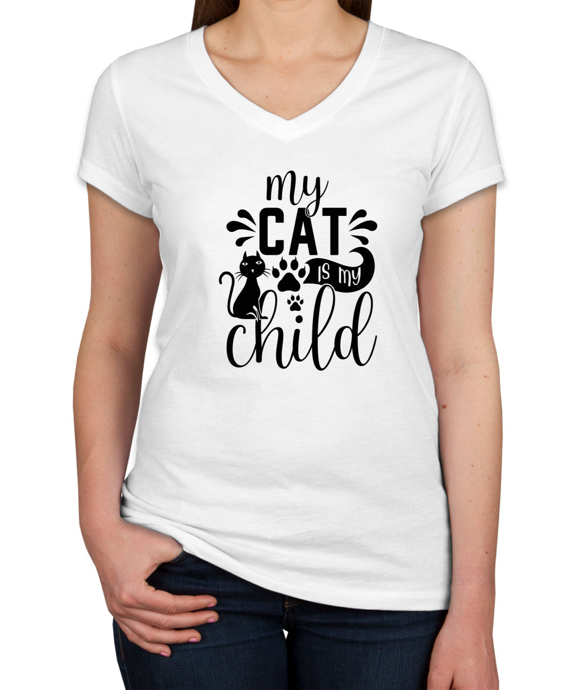 My Cat Is My Child Women's V Neck T-shirt