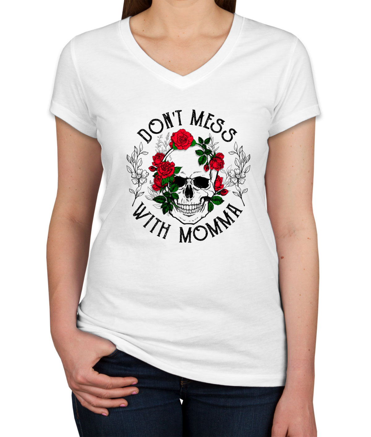 Don't Mess With Momma Mother's Day Women's V Neck T-shirt