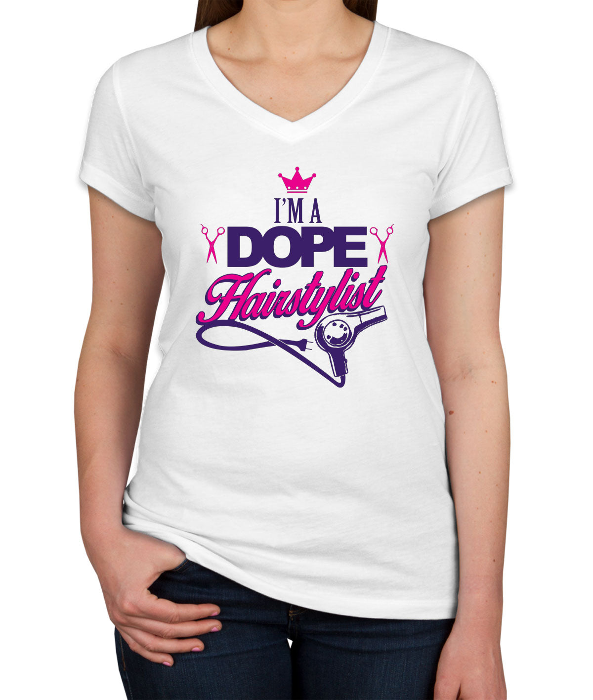 I'm A Dope Hairstylist Women's V Neck T-shirt