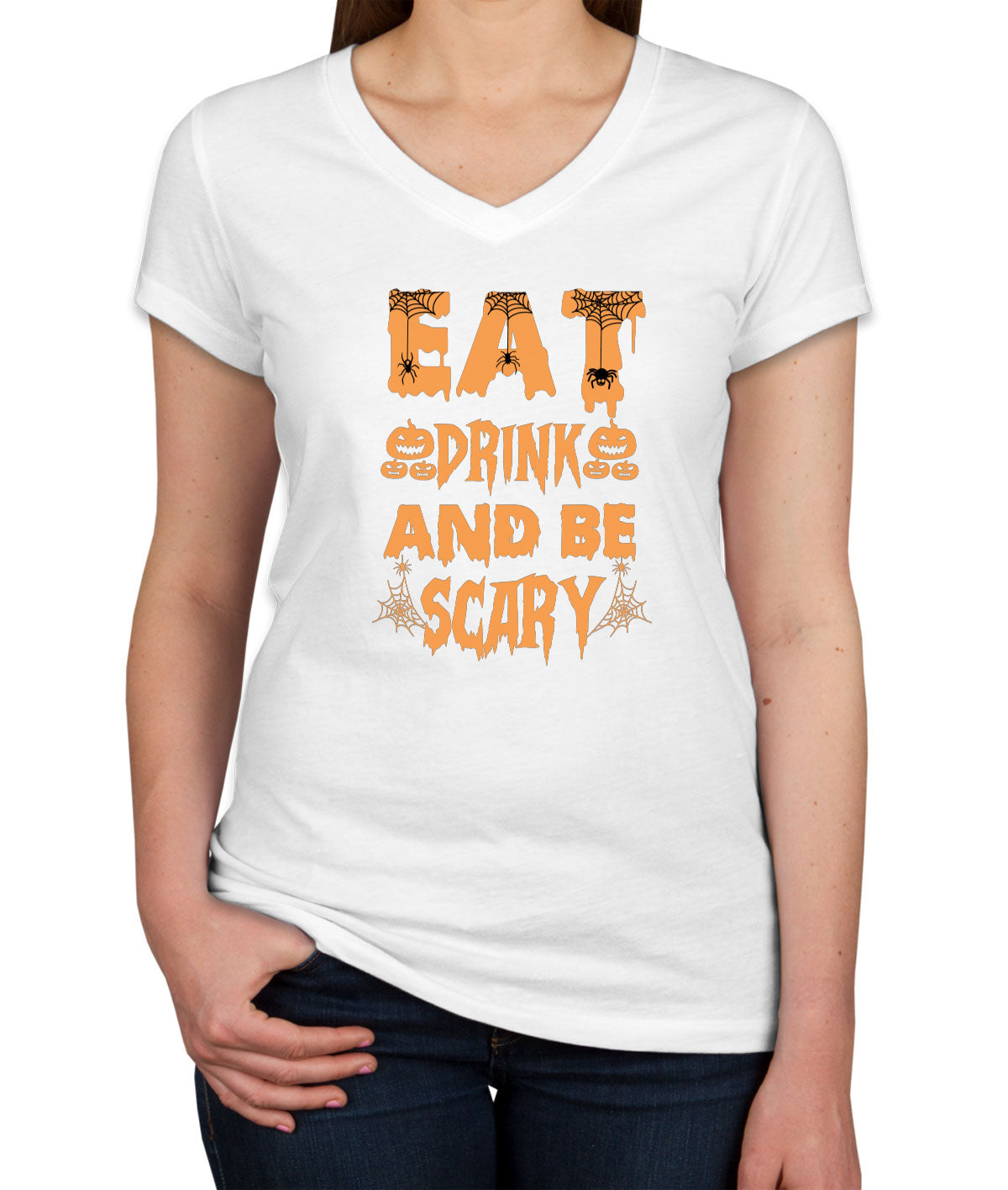 Eat Drink And Be Scary Halloween Women's V Neck T-shirt