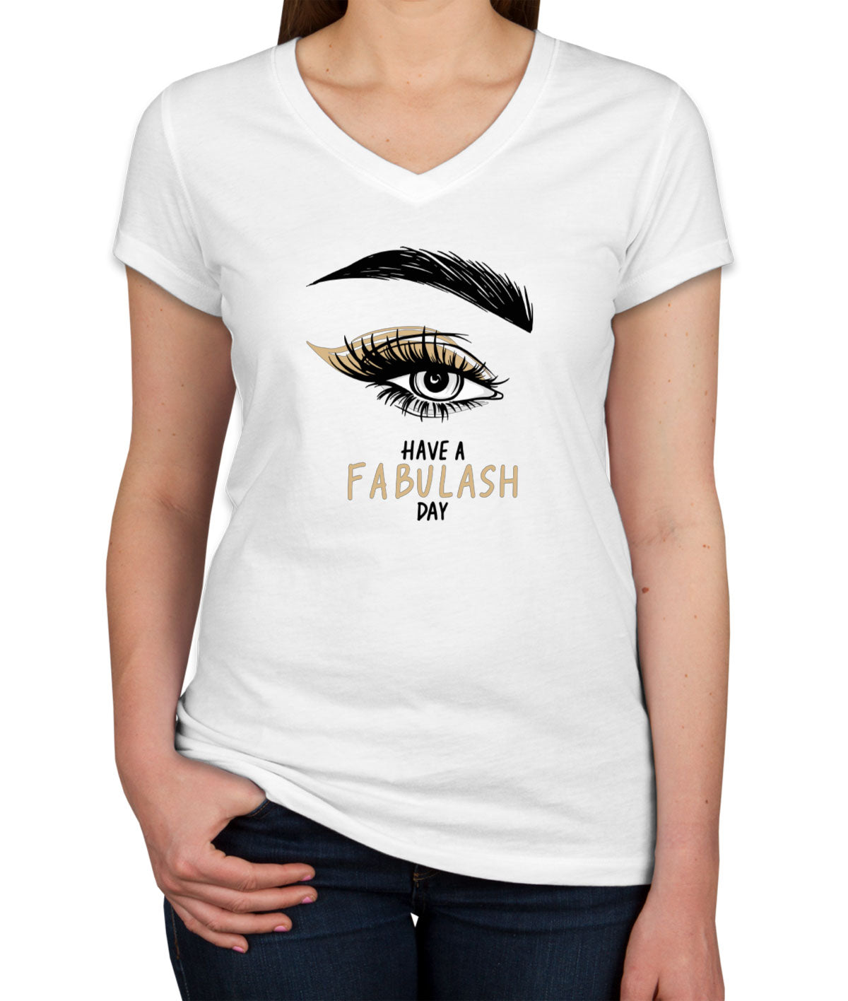 Have A Fabulash Day Women's V Neck T-shirt