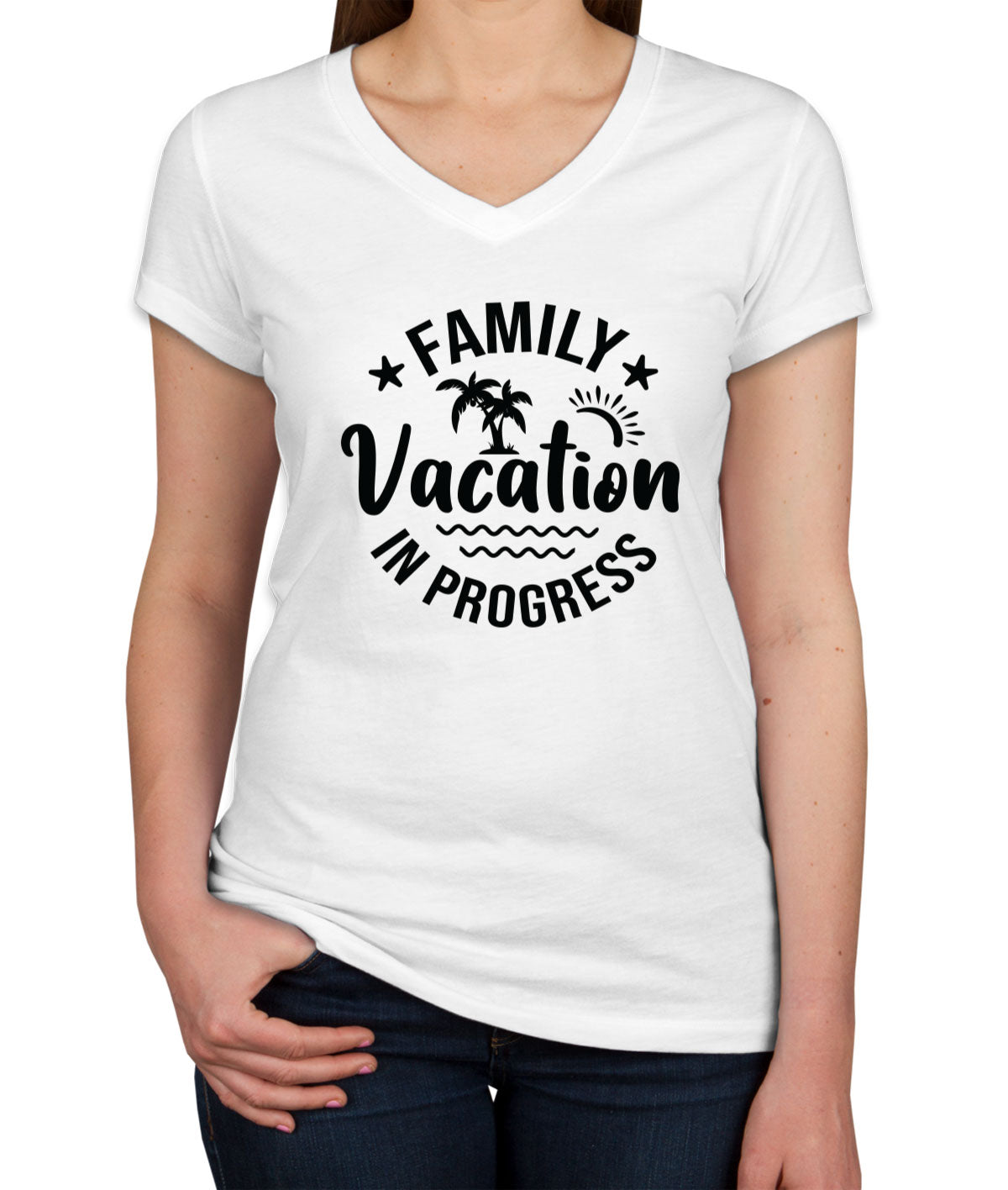 Family Vacation In Progress Women's V Neck T-shirt