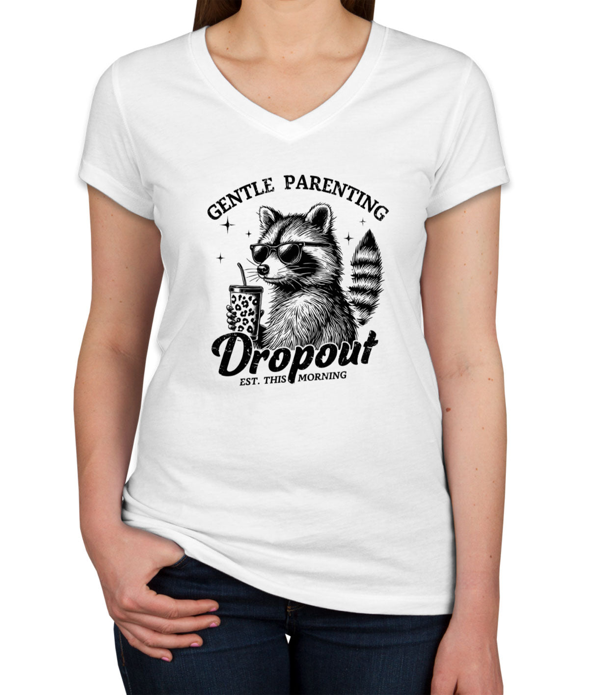 Gentle Parenting Drop Out Est. This Morning Women's V Neck T-shirt