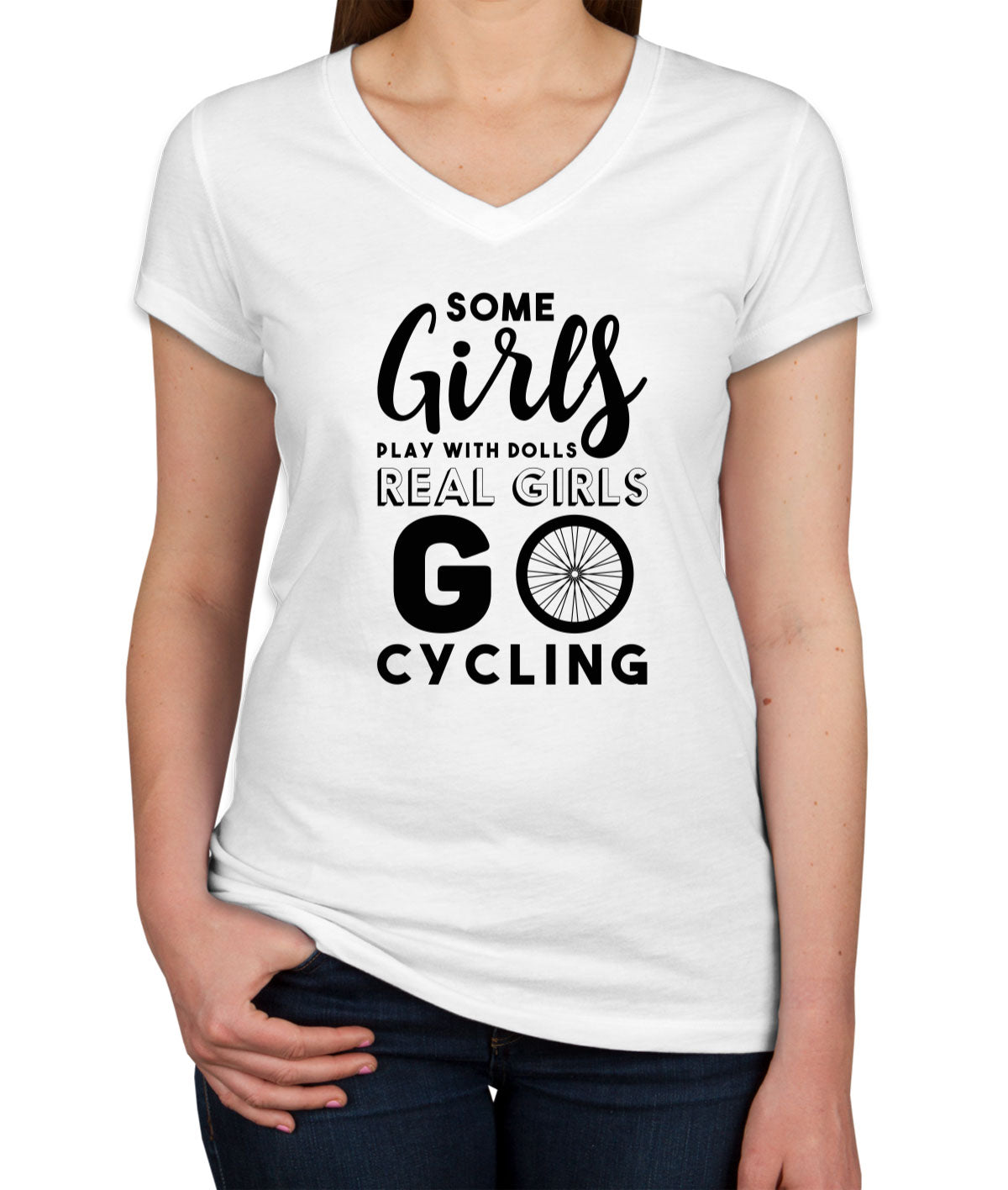 Some Girls Play With Dolls Real Girls Go Cycling Women's V Neck T-shirt