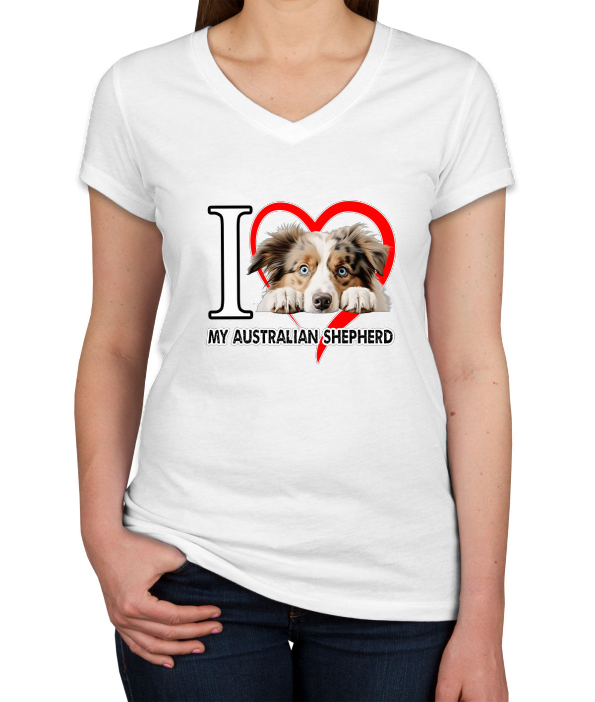 I Love My Australian Shepherd Dog Women's V Neck T-shirt