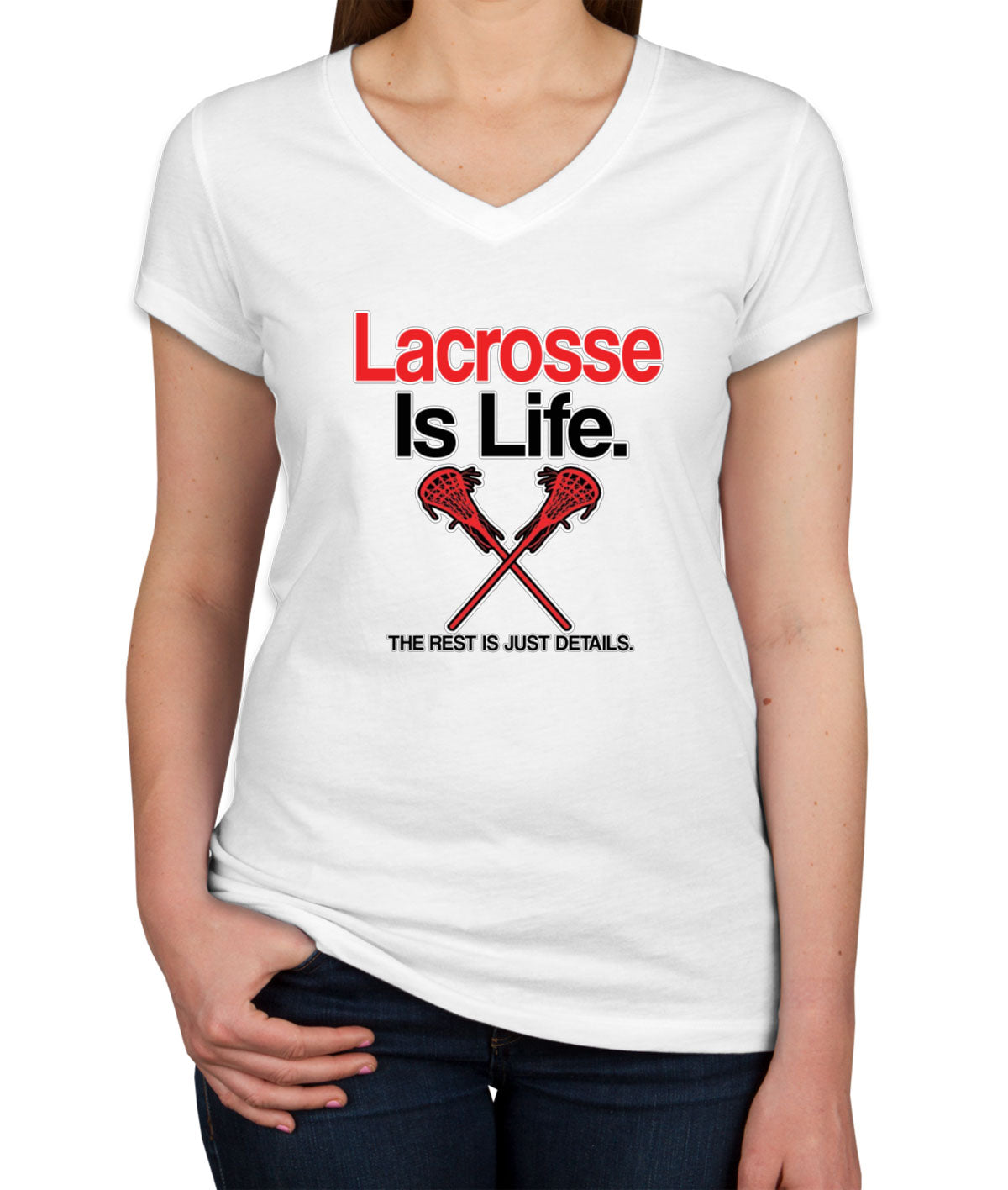 Lacrosse Is Life Women's V Neck T-shirt