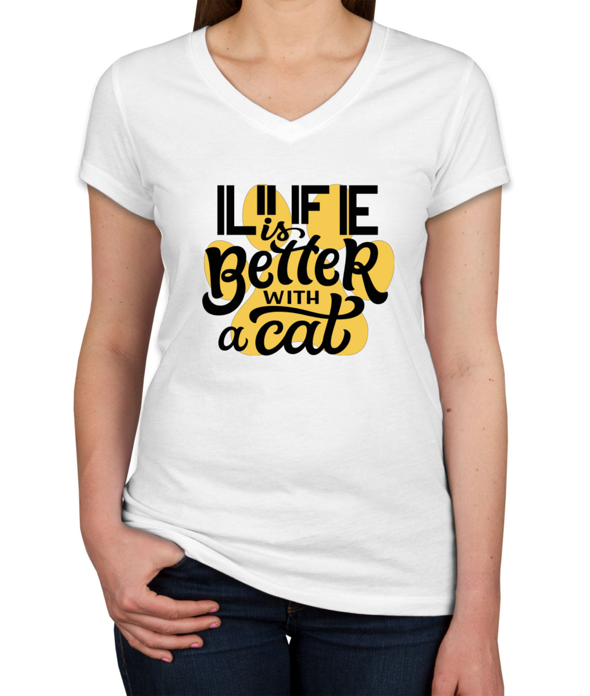 Life Is Better With A Cat Women's V Neck T-shirt