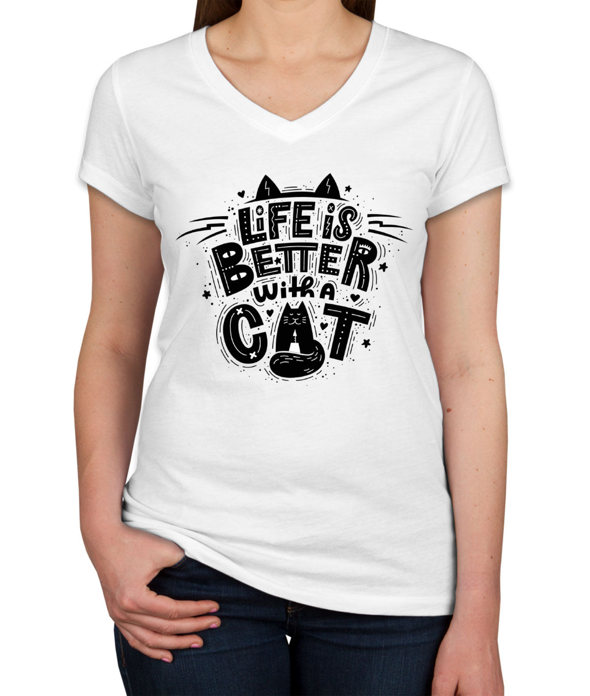 Life Is Better Wit A Cat Women's V Neck T-shirt