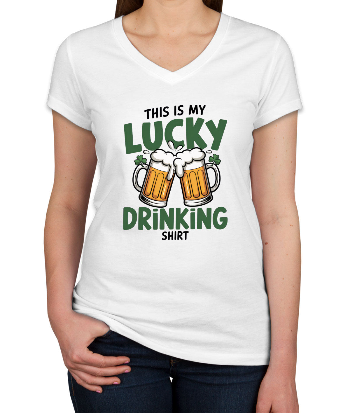 This Is My Lucky Drinking Shirt St. Patrick's Day Women's V Neck T-shirt