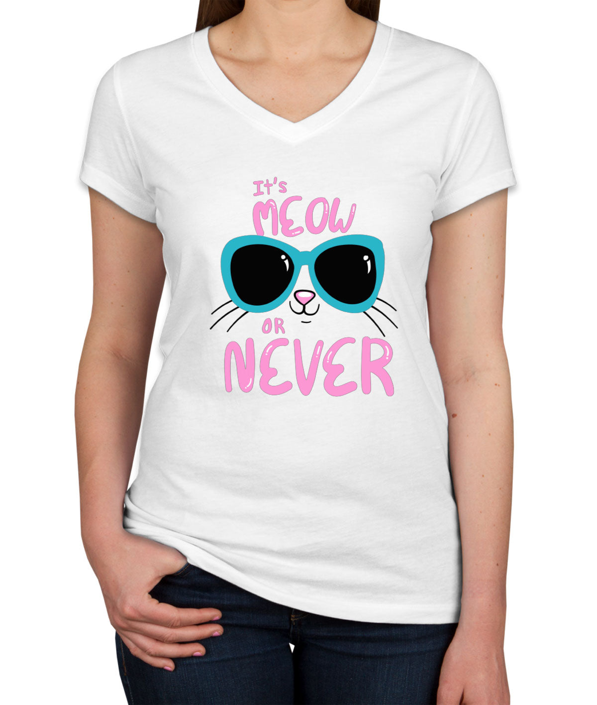 It's Meow Or Never Cat Women's V Neck T-shirt