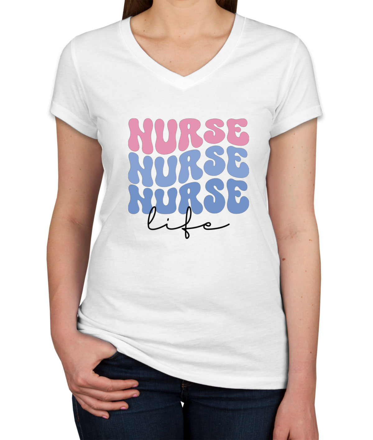 Nurse Life Women's V Neck T-shirt