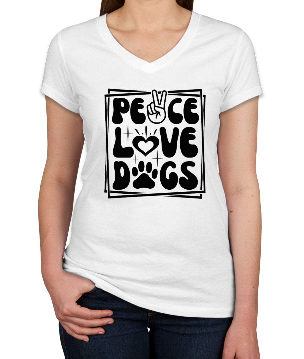 Peace Love Dogs Women's V Neck T-shirt