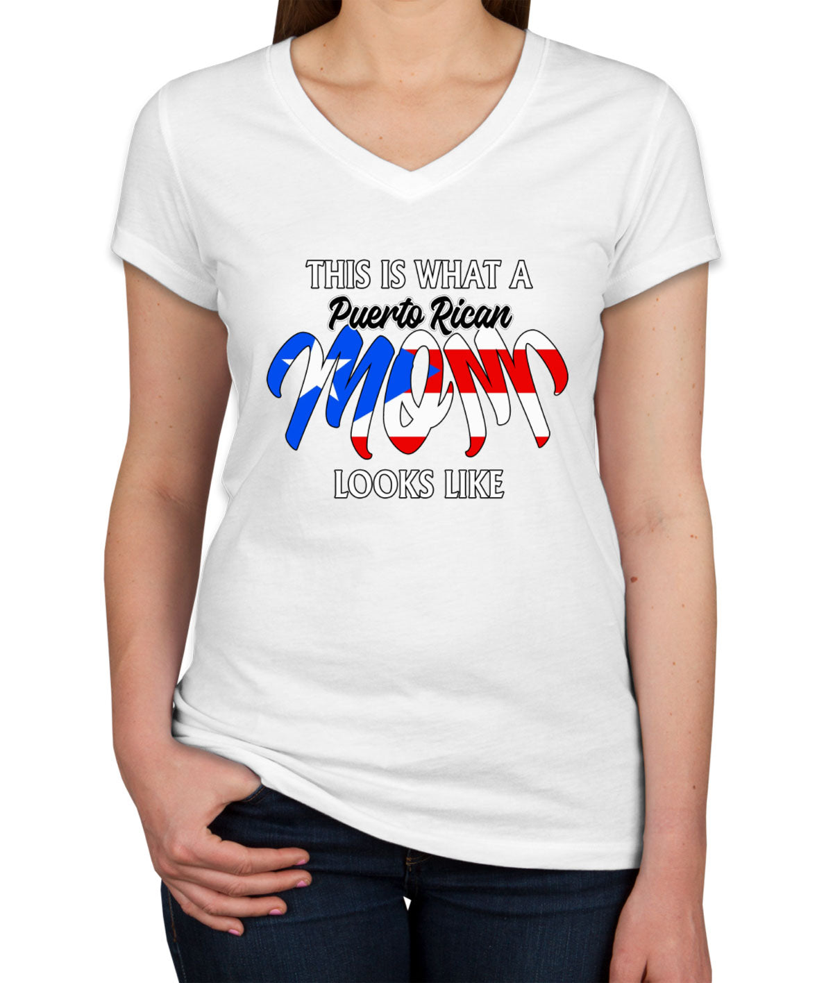 This Is What A Puerto Rican Mom Looks Like Mother's Day Women's V Neck T-shirt