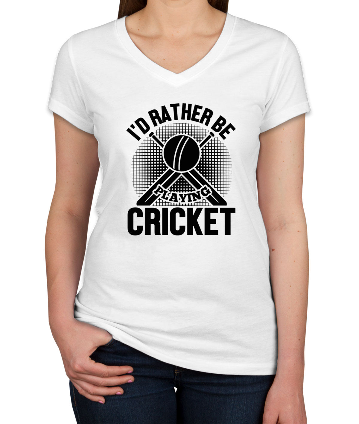 I'd Rather Be Playing Cricket Women's V Neck T-shirt