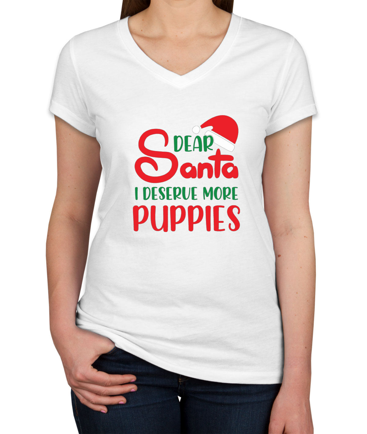 Dear Santa I Deserve More Puppies Christmas Women's V Neck T-shirt