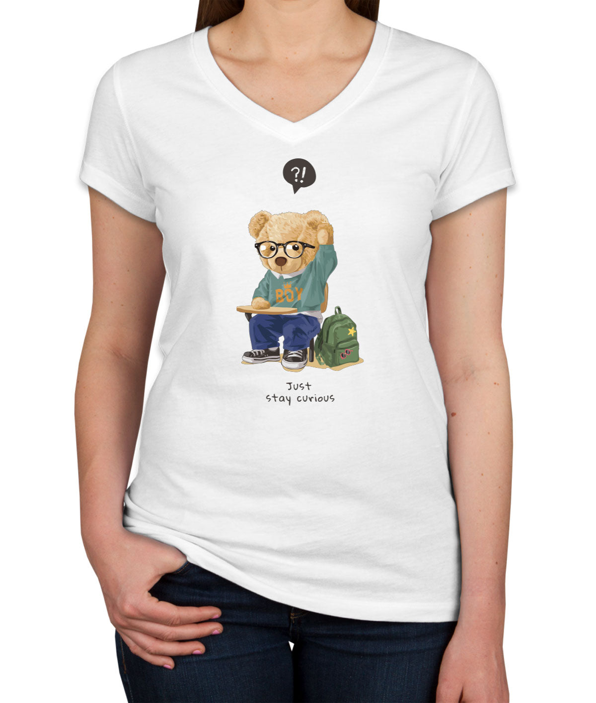 Teddy Bear Just Stay Curious Women's V Neck T-shirt