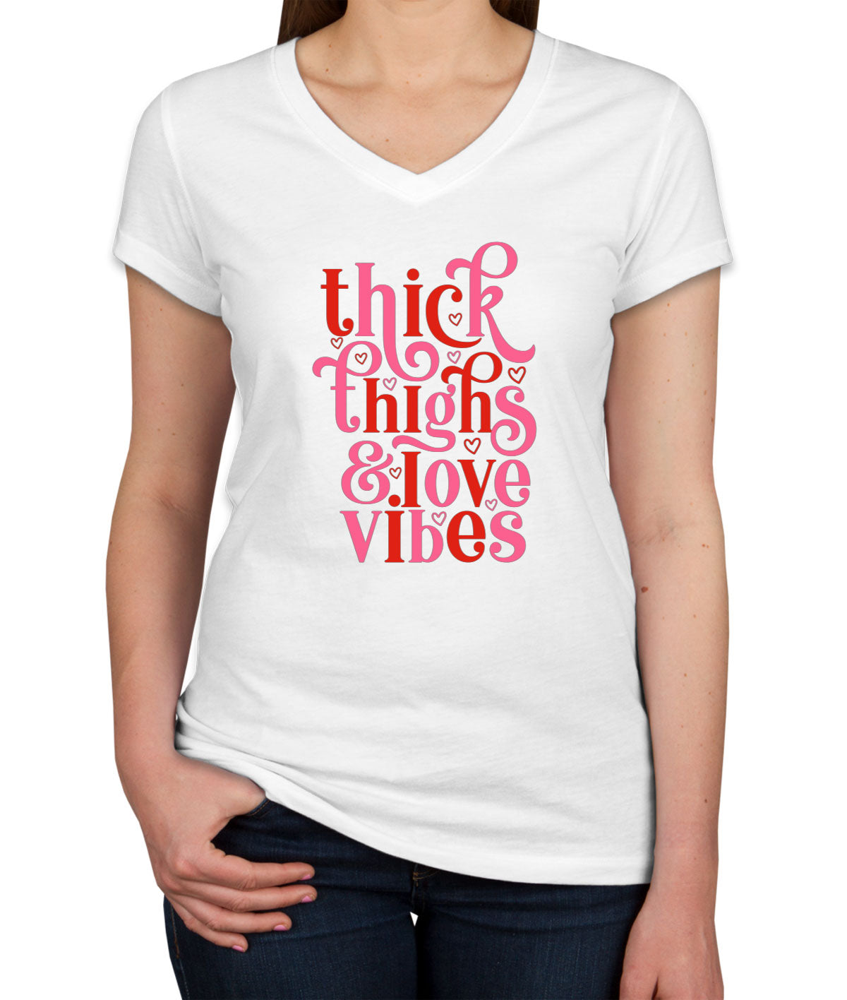 Thick Thighs And Love Vibes Valentine's Day Women's V Neck T-shirt