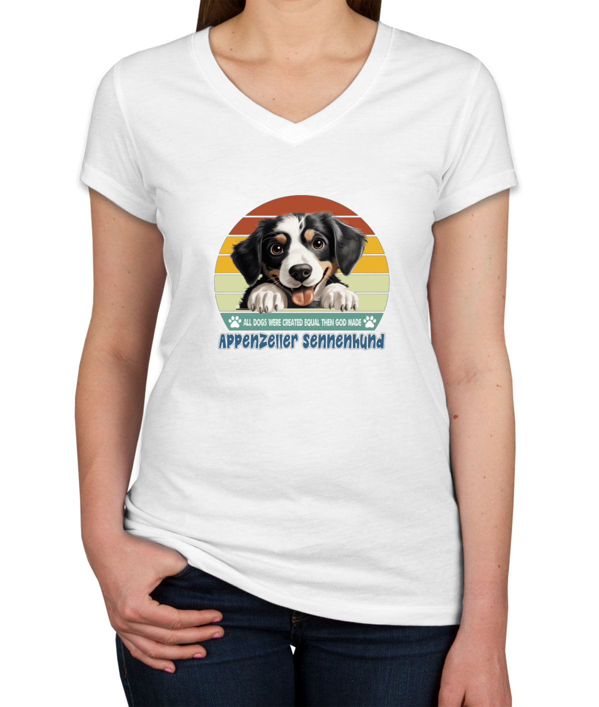 All Dogs Were Created Equal Appenzeller Sennenhund Women's V Neck T-shirt