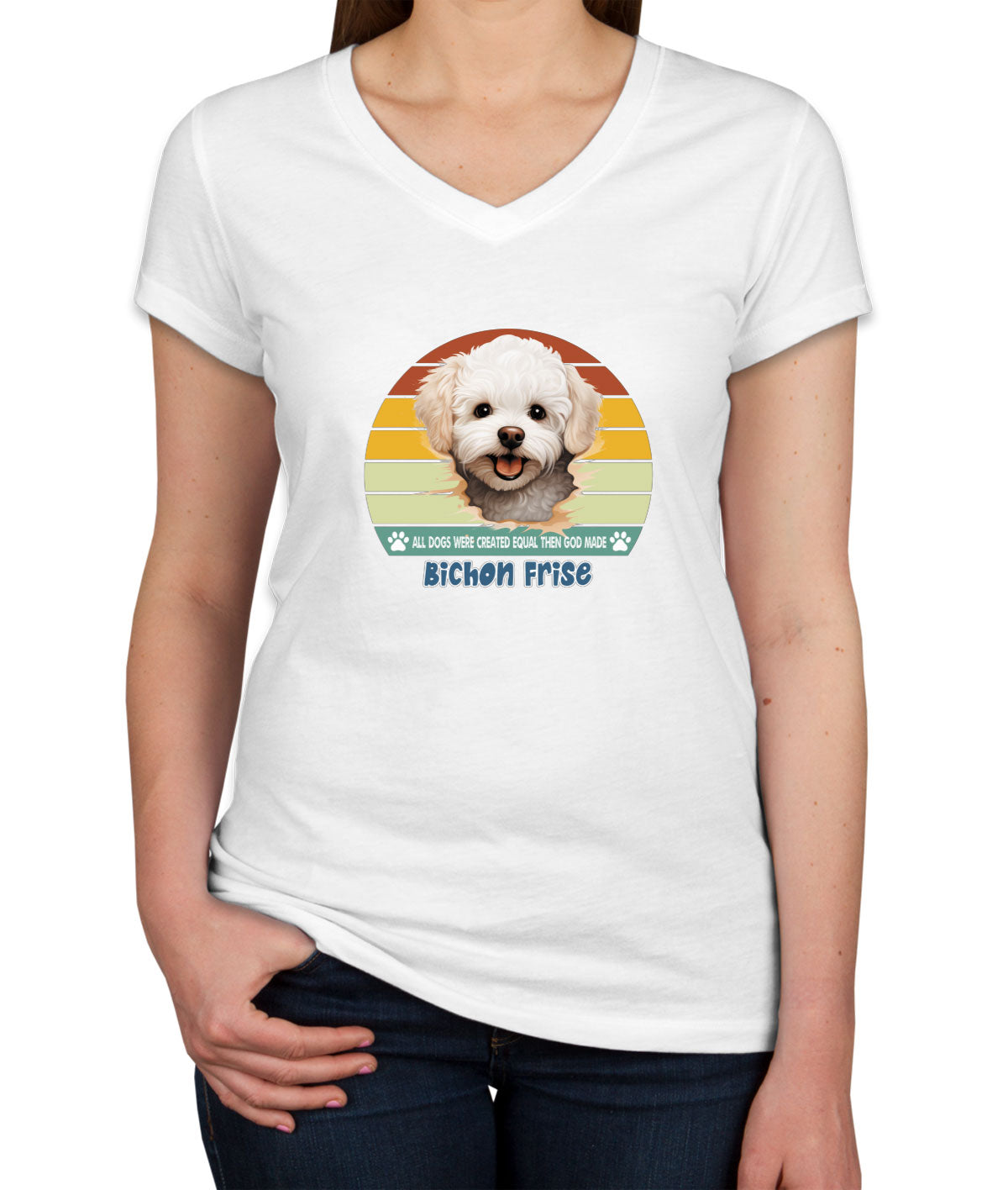 All Dogs Were Created Equal Bichon Frise Women's V Neck T-shirt