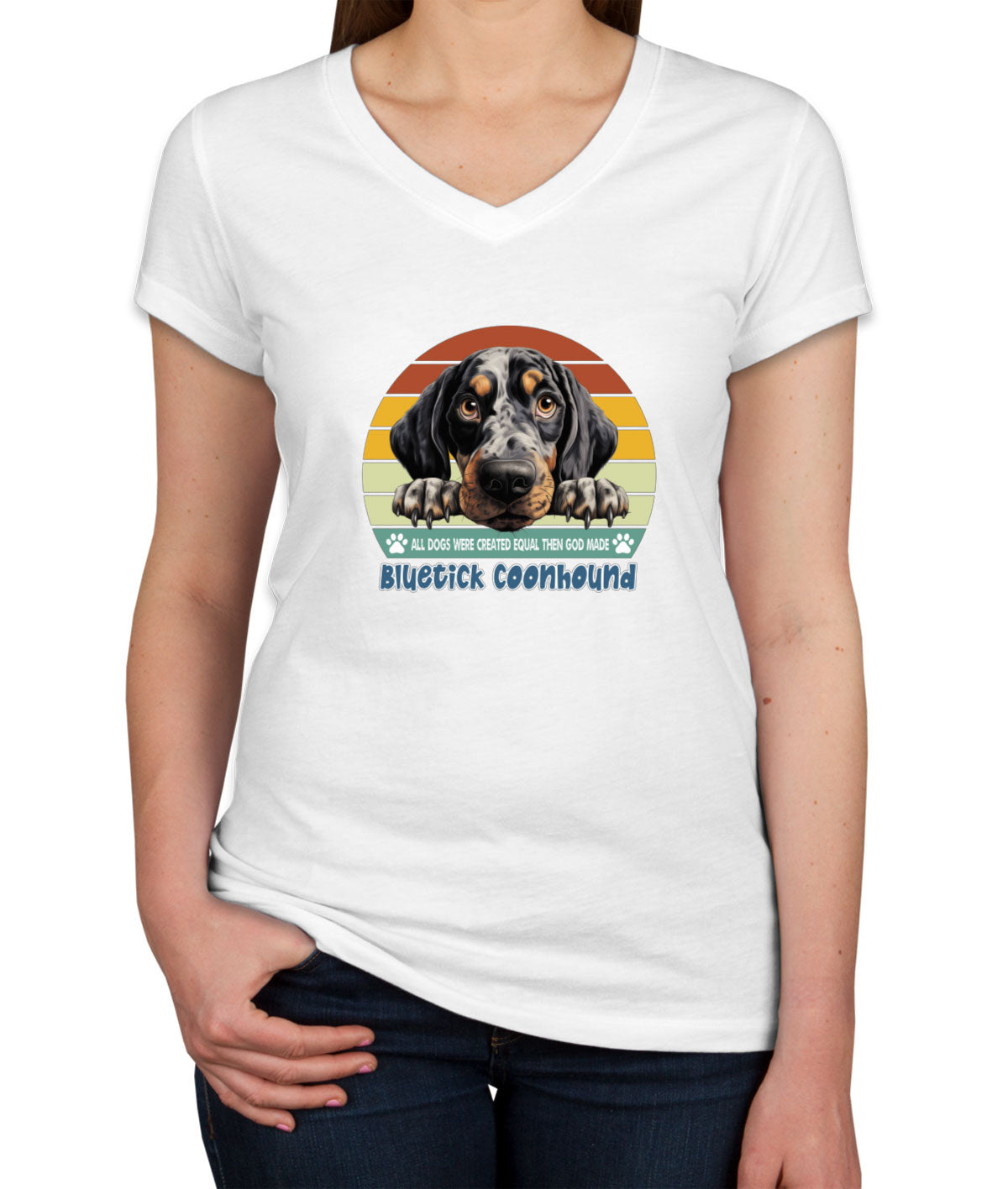 All Dogs Were Created Equal Bluetick Coonhound Women's V Neck T-shirt